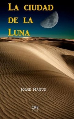 La ciudad de la Luna - Majfud, Jorge