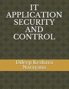 It Application Security and Control - Keshava Narayana, Dileep
