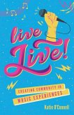 Live LIVE!: Creating Community in Music Experiences