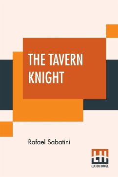 The Tavern Knight - Sabatini, Rafael