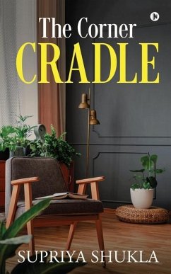 The Corner Cradle - Supriya Shukla