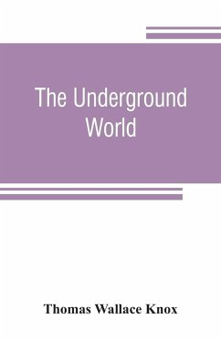 The underground world - Wallace Knox, Thomas