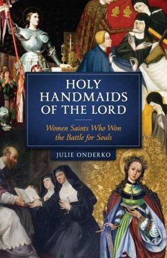 The Holy Handmaids of the Lord - Onderko, Julie