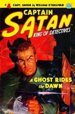 Captain Satan #4: A Ghost Rides the Dawn - O'Sullivan, William