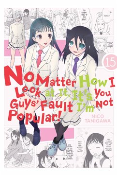 No Matter How I Look at It, It's You Guys' Fault I'm Not Popular!, Vol. 15 - Tanigawa, Nico
