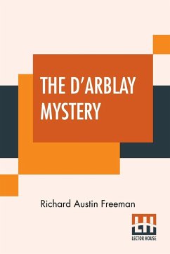 The D'Arblay Mystery - Freeman, Richard Austin