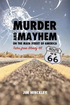 Murder and Mayhem on the Main Street of America - Hinckley, Jim