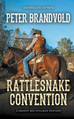 Rattlesnake Convention (A Sheriff Ben Stillman Western) - Brandvold, Peter