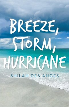 Breeze, Storm, Hurricane - Des Anges, Shilah