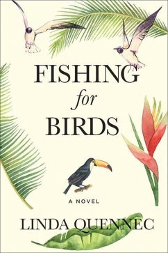 Fishing for Birds - Quennec, Linda