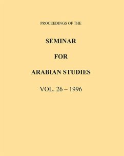 Proceedings of the Seminar for Arabian Studies Volume 26 1996