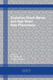 Explosion Shock Waves and High Strain Rate Phenomena