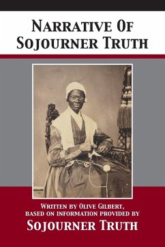 Narrative Of Sojourner Truth - Truth, Sojourner
