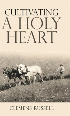 Cultivating a Holy Heart - Russell, Clemens