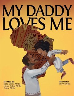 My Daddy Loves Me - Afrika, Mama Sekou; Afrika, Sekou; Afrika, Baba Sekou