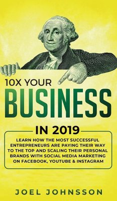 10X Your Business in 2019 - Johnsson, Joel
