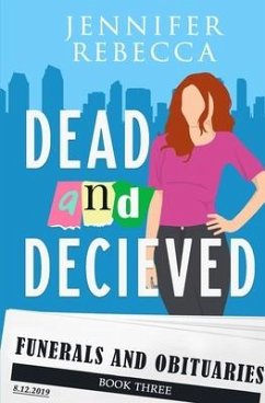 Dead and Deceived - Rebecca, Jennifer