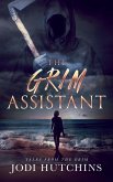 The Grim Assistant