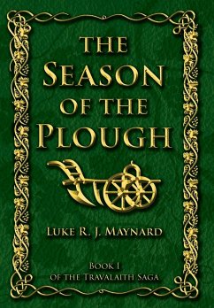 The Season of the Plough - Maynard, Luke R. J.