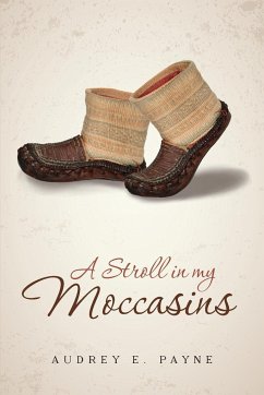 A Stroll in my Moccasins - Payne, Audrey E