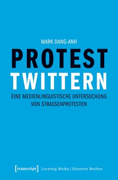 Protest twittern (eBook, PDF) - Dang-Anh, Mark