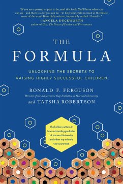 The Formula: Unlocking the Secrets to Raising Highly Successful Children - Ferguson, Ronald F.; Robertson, Tatsha