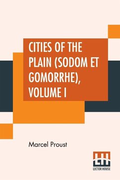 Cities Of The Plain (Sodom Et Gomorrhe), Volume I - Proust, Marcel