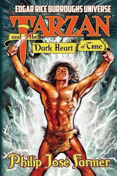 Tarzan and the Dark Heart of Time - Farmer, Philip Jose