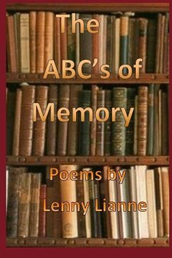 The ABC'S of Memory.2: Poems By Lenny Lianne - Lianne, Lenny