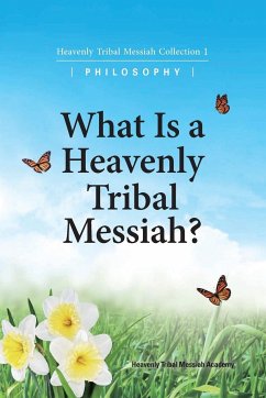 What Is A Heavenly Tribal Messiah - Ffwpu