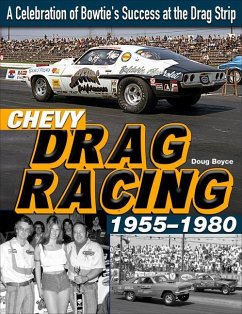 Chevy Drag Racing 1955-1980 - Boyce, Doug