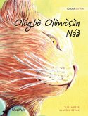 Ológbò Olùwòsàn Náà: Yorùbá Edition of The Healer Cat Ológbò Olùwòsàn Náà: Yorùbá Edition of The Healer Cat