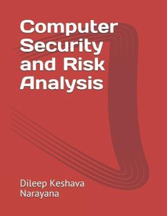 Computer Security and Risk Analysis - Keshava Narayana, Dileep