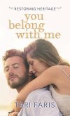 You Belong with Me: Restoring Heritage