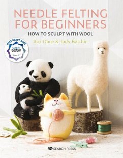 Needle Felting for Beginners - Dace, Roz; Balchin, Judy