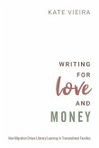 Writing for Love and Money: How Migration Drives Literacy Learning in Transnational Families
