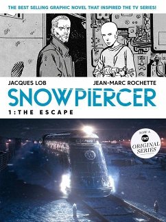 Snowpiercer Volume 1: The Escape - Lob, Jacques;Rochette, Jean-Marc