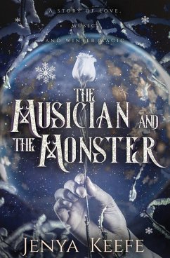 The Musician and the Monster - Keefe, Jenya