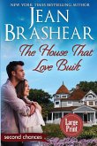 The House That Love Built (Large Print Edition)