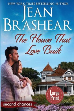 The House That Love Built (Large Print Edition) - Brashear, Jean