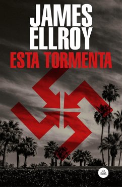 Esta Tormenta / This Storm - Ellroy, James