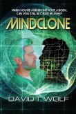 Mindclone: When You're a Brain Without a Body, Can You Still Be Called Human?