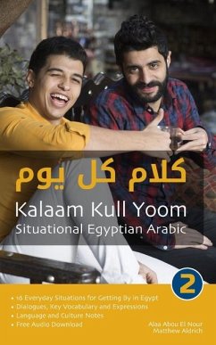 Situational Egyptian Arabic 2 - Abou El Nour, Alaa; Aldrich, Matthew