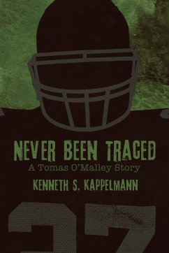 Never Been Traced - Kappelmann, Kenneth S.