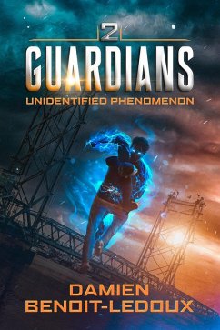 Unidentified Phenomenon (Guardians, #2) (eBook, ePUB) - Benoit-Ledoux, Damien