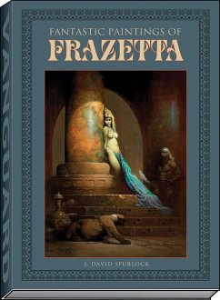 Fantastic Paintings of Frazetta - Spurlock, J David