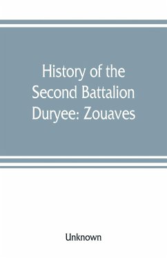 History of the Second Battalion Duryee - Unknown