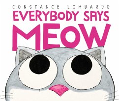 Everybody Says Meow - Lombardo, Constance