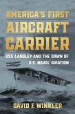 America's First Aircraft Carrier