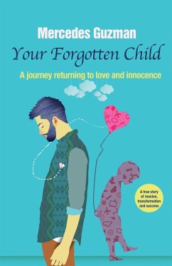 Your Forgotten Inner Child - Guzman, Mercedes